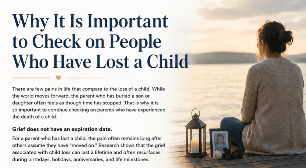Why It Is Important to Check On People Who Have Lost a Child
