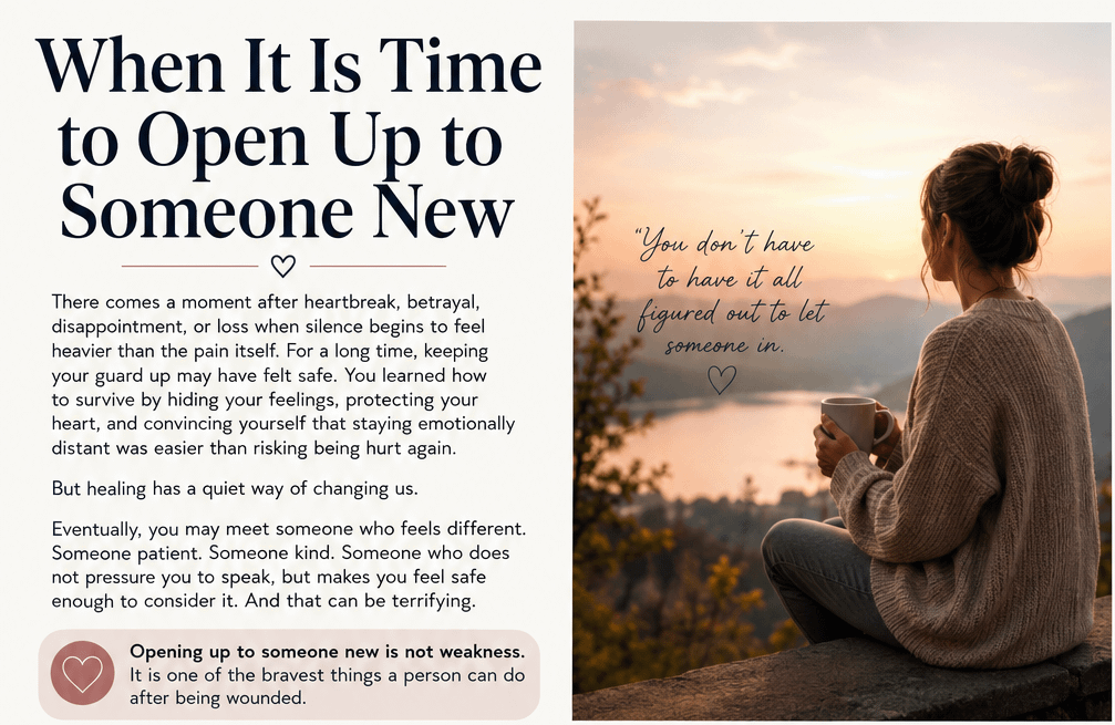 When It Is Time to Open Up to Someone New 4 When It Is Time to Open Up to Someone New