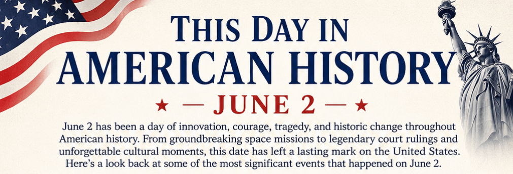 This Day in American History – June 2