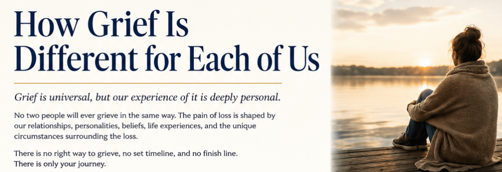 How Grief Is Different For Each Of Us 8 How Grief Is Different For Each Of Us