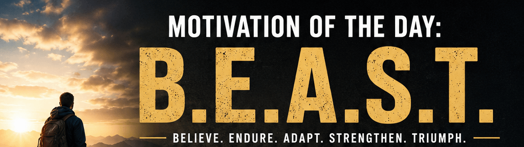 Motivation of the Day: B.E.A.S.T. 1 image 15