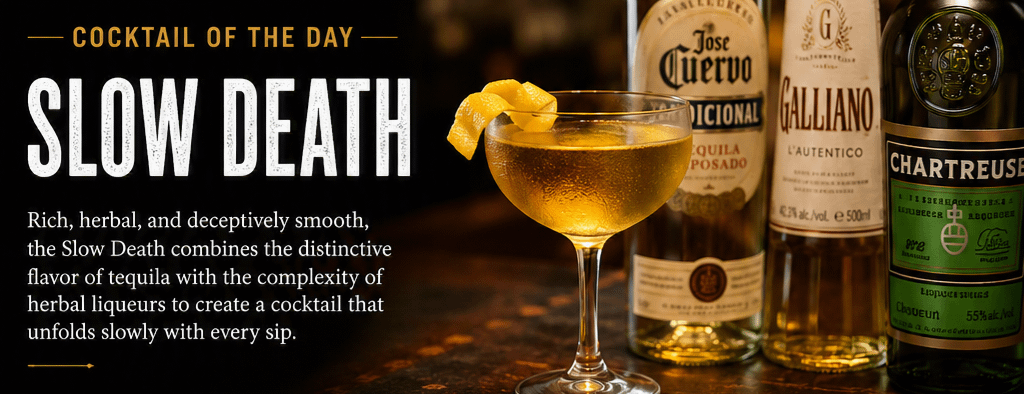 Cocktail of the Day: Slow Death 10 Cocktail of the Day: Slow Death