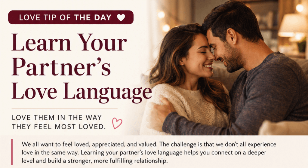 Love Tip of the Day: Learn Your Partner's Love Language 4 Love Tip of the Day: Learn Your Partner’s Love Language