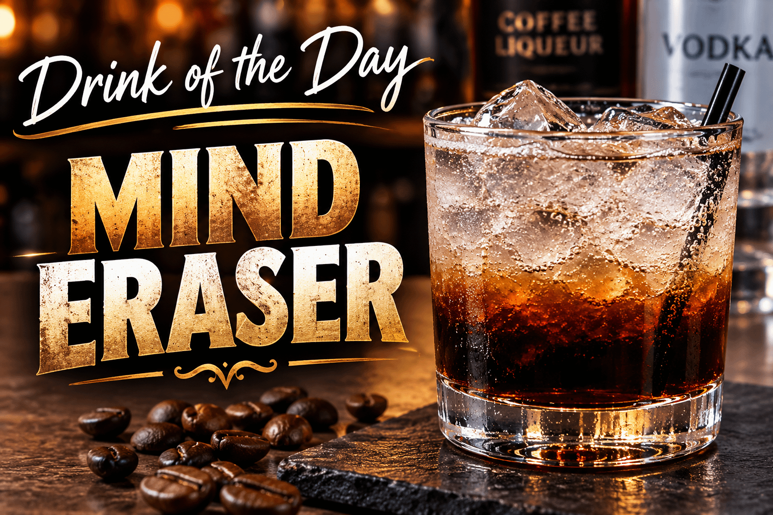 Drink of the Day: Mind Eraser 1 2eea0165 6edc 4e74 8c88 7fcfaf0285ac