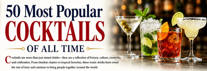 50 Most Popular Cocktails of All Time