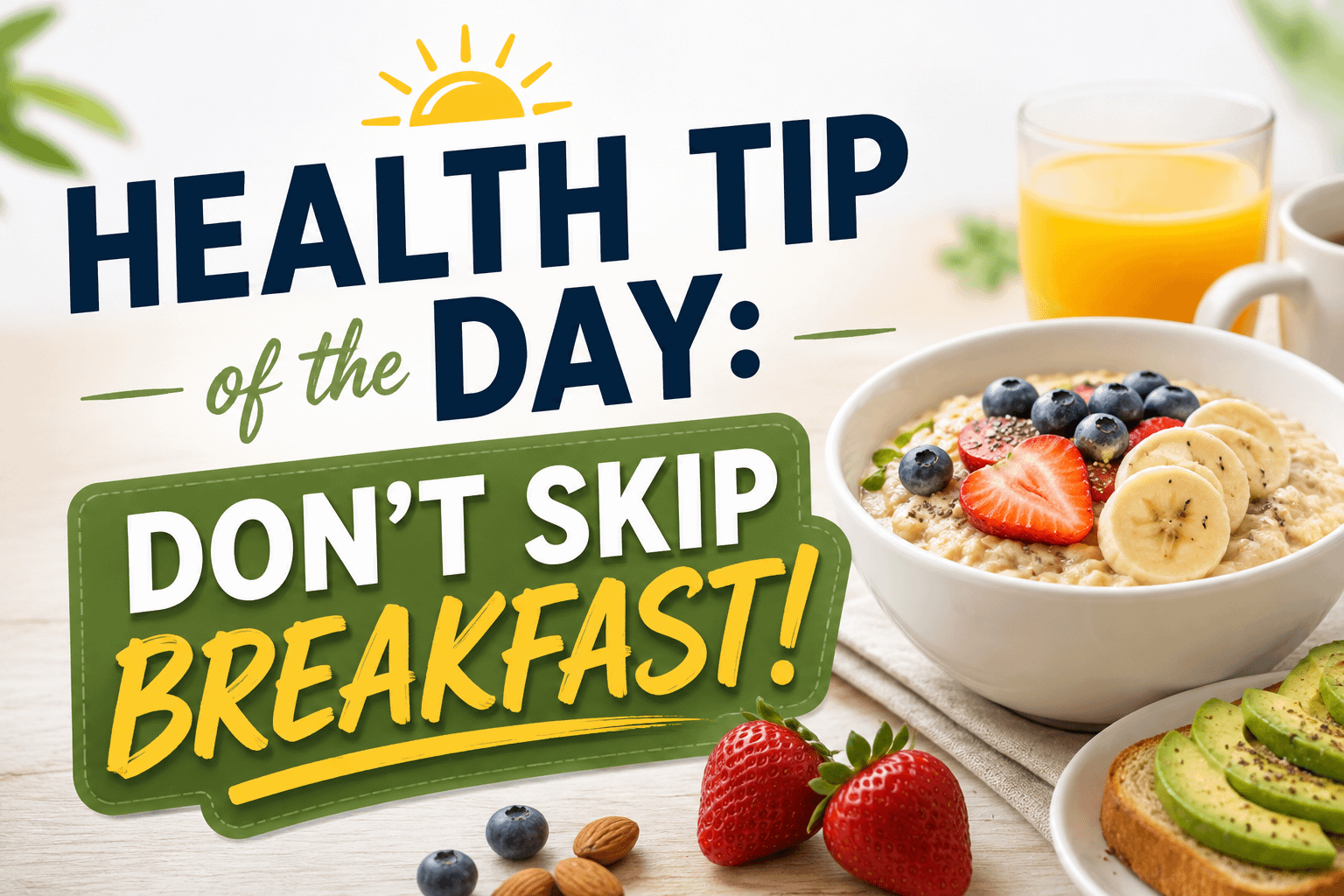 Health Tip of the Day: Don't Skip Breakfast 1 ca6a4db4 e3e0 4673 a044 940879af63b8